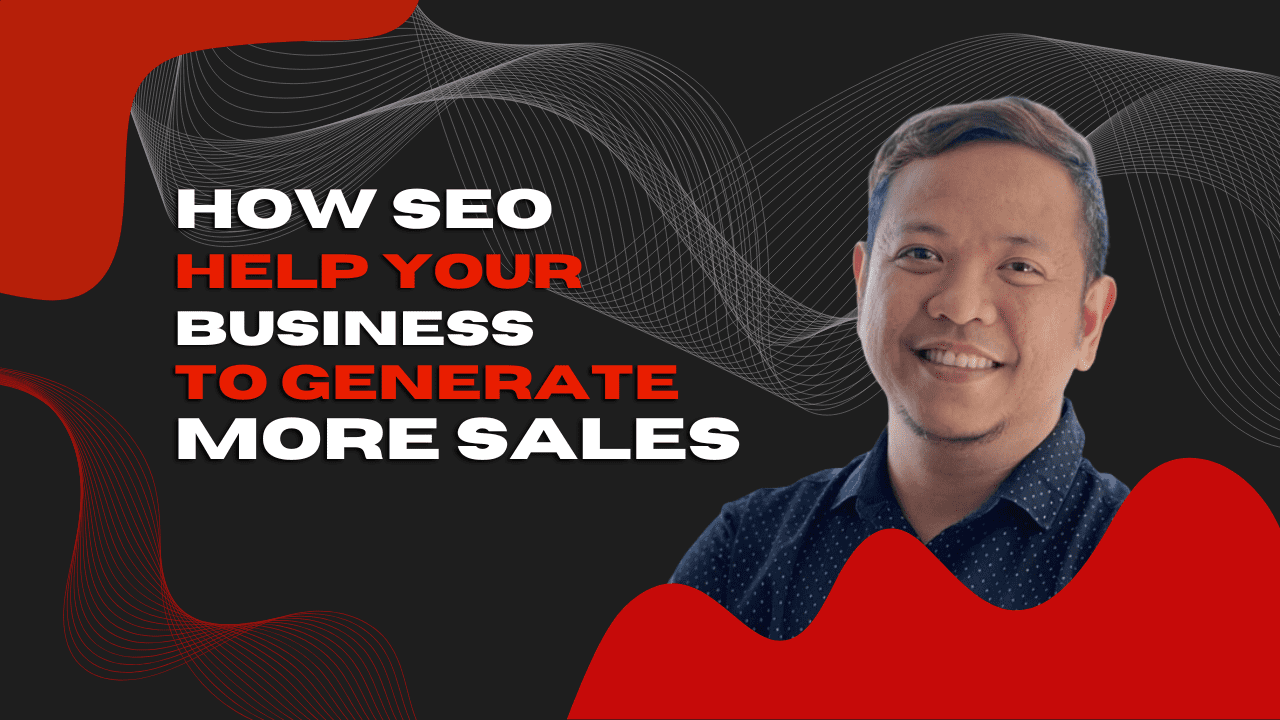 How SEO helps your business to generate more sales.